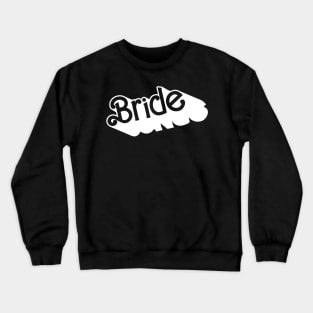 Bride Crewneck Sweatshirt